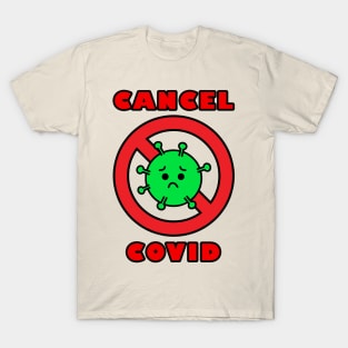 Cancel Covid T-Shirt